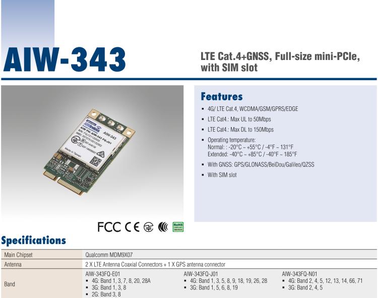 研華AIW-343 4G模組，使用MINI-PCIE規(guī)范接口，支持4G LTE CAT4：TDD LTE/FDD LTE/WCDMA/GSM和GPS。