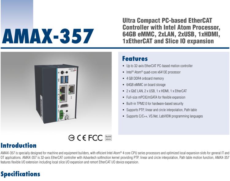研華AMAX-357 超微型EtherCAT運動控制器，基于PC架構開發(fā)，配置了Intel Atom處理器，具有64GB eMMC、2 x LAN、2 x USB和Slice IO擴展
