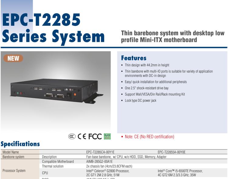 研華EPC-T2285 適配Intel? 第6/7代 Core? i 系列處理器，搭載H110芯片組。1U超薄高度，性能強勁。