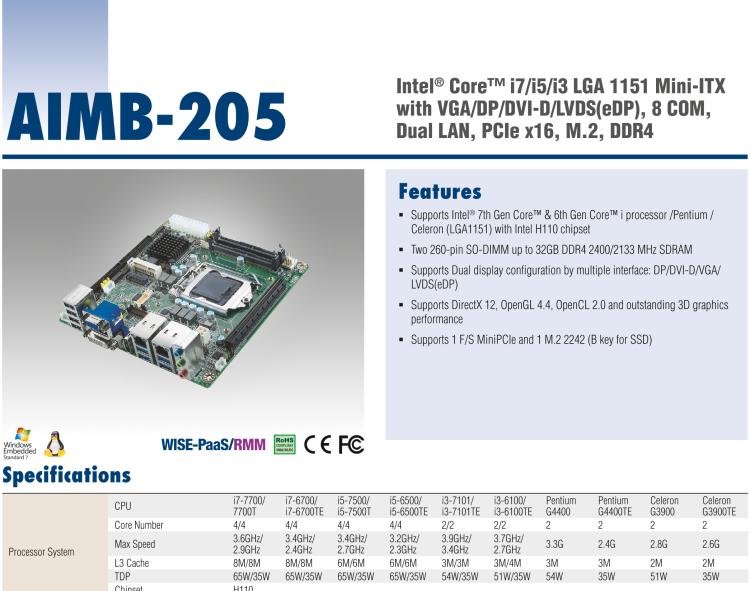 研華AIMB-205 適配Intel? 第6/7代 Core? i 處理器，搭載H110芯片組。高性價比，擁有豐富的擴展接口，穩(wěn)定可靠。