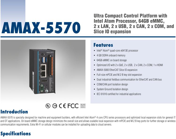 研華AMAX-5570 超微型控制平臺，采用Intel Atom處理器、64GB eMMC、2 個(gè)以太網(wǎng)口、2 個(gè) USB、2 個(gè) CAN、2 個(gè) COM 和插片 IO 擴(kuò)展
